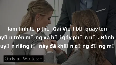 làm tình tập thể Gái Việt bị quay lén khi tắm, clip lan truyền trên mạng xã hội gây phẫn nộ. Hành động vi phạm quyền riêng tư này đã khiến cộng đồng mạng bức xúc và đòi trừng phạt thật nghiêm khắc.