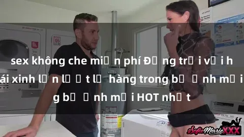 sex không che miễn phí Động trời với hình ảnh gái xinh lần lượt lộ hàng trong bộ ảnh mới HOT nhất