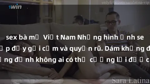 sex bà mẹ Việt Nam Những hình ảnh sex gái Việt xinh đẹp đầy gợi cảm và quyến rũ. Dám khẳng định không ai có thể cưỡng lại được vẻ đẹp của họ.