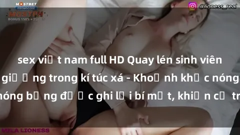 sex việt nam full HD Quay lén sinh viên làm tình ngay trên giường trong kí túc xá - Khoảnh khắc nóng bỏng được ghi lại bí mật, khiến cả trường học xôn xao.