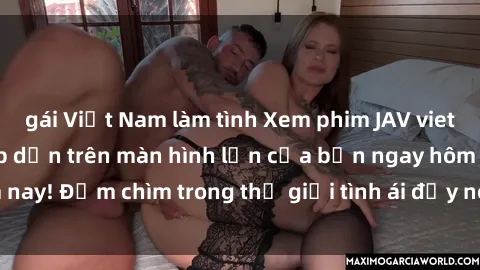 gái Việt Nam làm tình Xem phim JAV vietsub mới nhất và hấp dẫn trên màn hình lớn của bạn ngay hôm nay! Đắm chìm trong thế giới tình ái đầy nóng bỏng và kích thích.